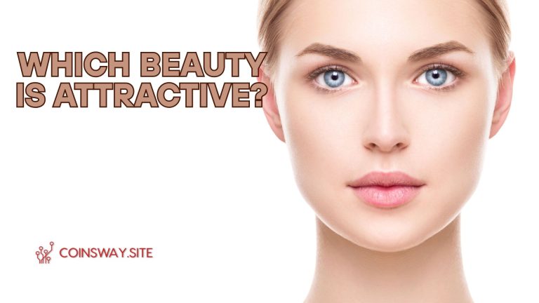 Which Beauty Is Attractive?